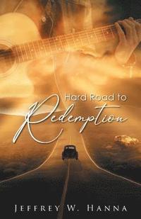 bokomslag Hard Road to Redemption