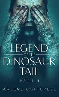 bokomslag Legend of the Dinosaur Tail