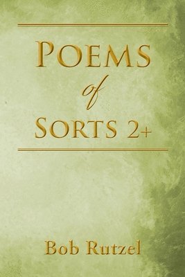 Poems Of Sorts 2+ 1