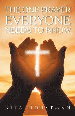 The One Prayer Everyone Needs to Know 1