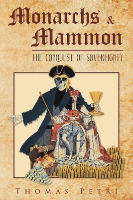 bokomslag Monarchs and Mammon