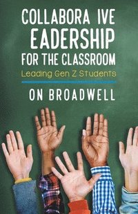 bokomslag Collaborative Leadership for the Classroom