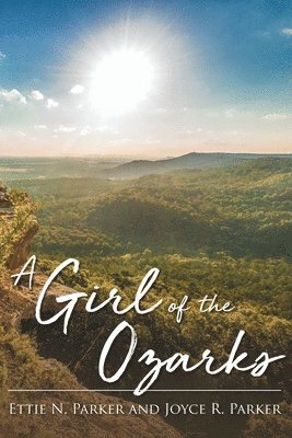 A Girl Of The Ozarks 1