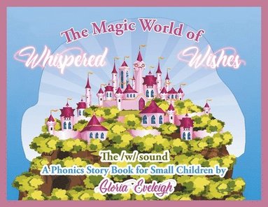 bokomslag Magic World of Whispered Wishes