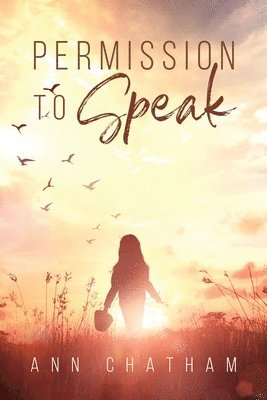 Ann Chatham - Permission to Speak, Häftad