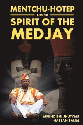 bokomslag Mentchu-Hotep and the Spirit of the Medjay