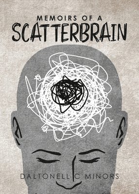 Memoirs of a Scatterbrain 1