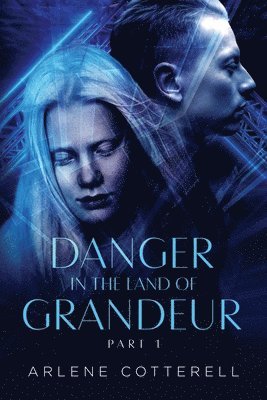 Danger in the Land of Grandeur 1