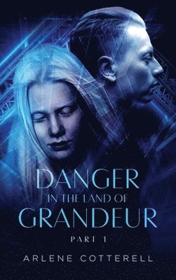 Danger in the Land of Grandeur 1