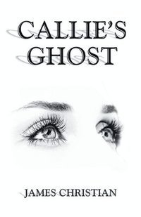 bokomslag Callie's Ghost
