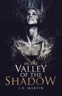 In the Valley of the Shadow 1