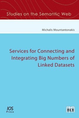 Services for Connecting and Integrating Big Numbers of Linked Datasets