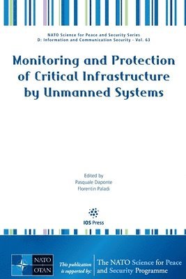 bokomslag Monitoring and Protection of Critical Infrastructure by Unmanned Systems