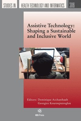 bokomslag Assistive Technology: Shaping a Sustainable and Inclusive World