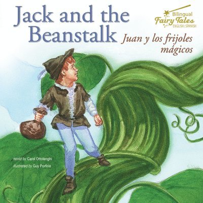 Bilingual Fairy Tales Jack and the Beanstalk: Juan Y Los Frijoles Magicos 1