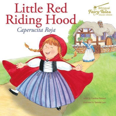 Bilingual Fairy Tales Little Red Riding Hood: Caperucita Roja 1