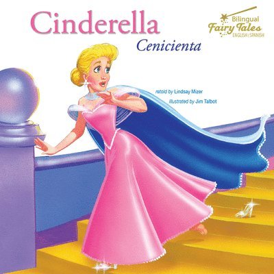Bilingual Fairy Tales Cinderella: Cenicienta 1