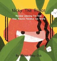 bokomslag Nicky The Robot