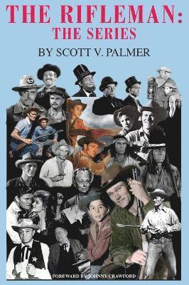 Scott V Palmer, Scott V. Palmer, Scott  V Palmer - Rifleman, Inbunden