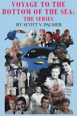 V. Palmer, Scott, Scott V. Palmer - Voyage to the Bottom of the Sea, Inbunden