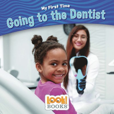 Going to the Dentist 1
