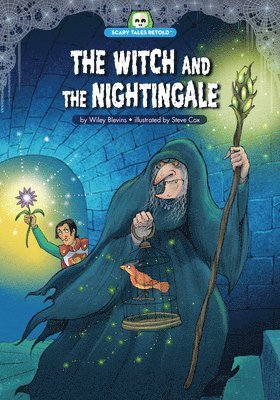 bokomslag The Witch and the Nightingale: Adapted from Brothers Grimm's 'Joringel and Jorinda'