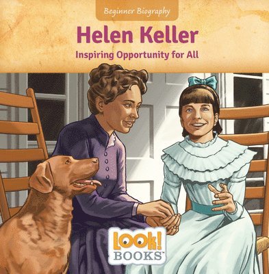 Helen Keller: Inspiring Opportunity for All 1