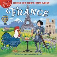 bokomslag 50 Things You Didn't Know about France