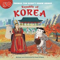 bokomslag 50 Things You Didn't Know about the Republic of Korea