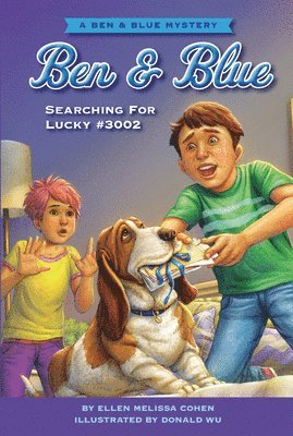 Searching for Lucky #3002: A Ben and Blue Mystery 1