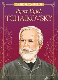 bokomslag Pyotr Ilyich Tchaikovsky