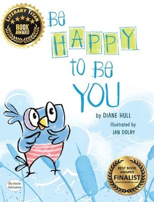 Diane Margaret Hull - Be Happy to Be You, Inbunden