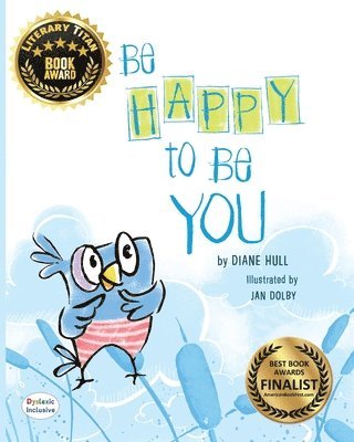 Diane Margaret Hull, Diane  Margaret Hull - Be Happy to Be You, Häftad