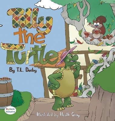 T L Derby - Tilly the Turtle, Inbunden