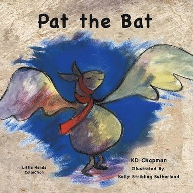 K D Chapman - Pat the Bat, Häftad