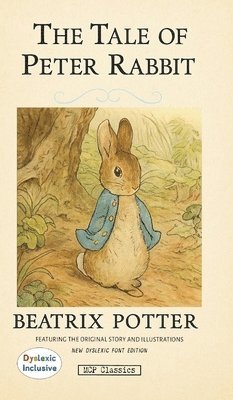 Beatrix Potter - Tale of Peter Rabbit Dyslexic Inclusive, Inbunden