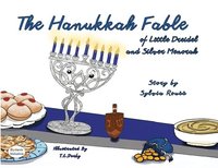 bokomslag The Hanukkah Fable of Little Dreidel and Silver Menorah
