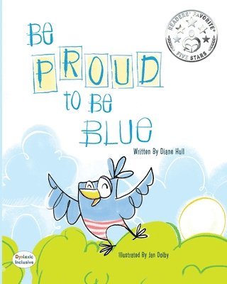 Diane Hull - Be Proud to Be Blue, Häftad