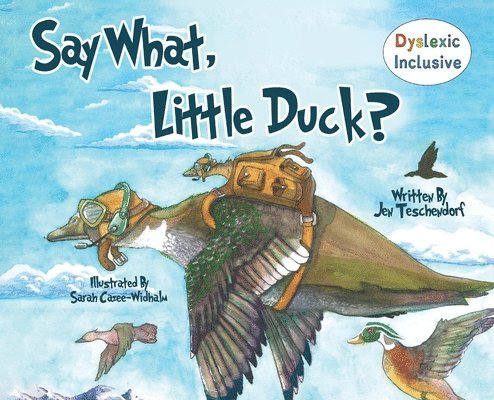 Say What, Little Duck? 1