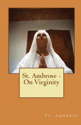 St Ambrose - On Virginity, Häftad