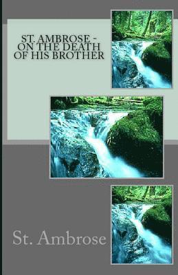St Ambrose - On the Death of His Brother, Häftad