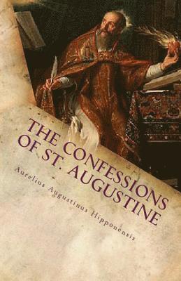 bokomslag The Confessions of St. Augustine