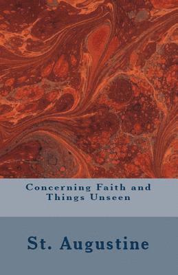 Concerning Faith and Things Unseen 1