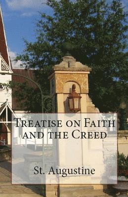 St Augustine, A M Overett - Treatise on Faith and the Creed, Häftad