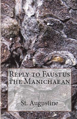 St Augustine, A M Overett - Reply to Faustus the Manichaean, Häftad