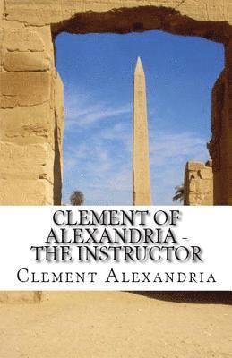 Clement Of Alexandria, A M Overett - Instructor, Häftad
