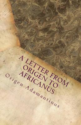 A Letter from Origen to Africanus 1