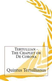 bokomslag Chaplet or De Corona