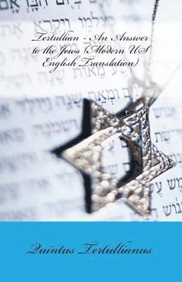 Tertullian, A M Overett - Answer to the Jews, Häftad