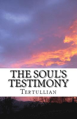 The Soul's Testimony 1